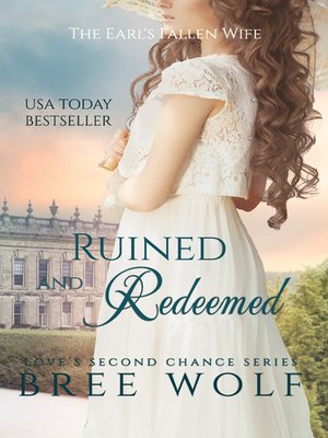 cover image of Ruined & Redeemed--The Earl's Fallen Wife (#5 Love's Second Chance Series)